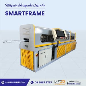 Máy Smartframe - Sản xuất khung nhà thép nhẹ