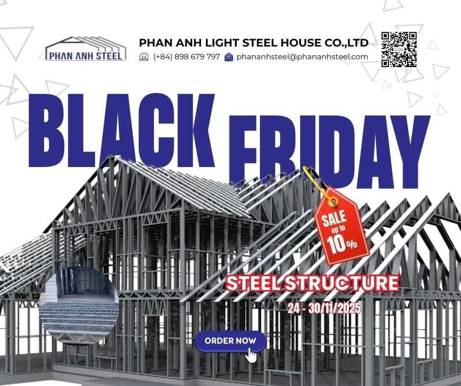 Black friday - giải pháp cho khung nhà thép nhẹ - giảm sốc 10%
